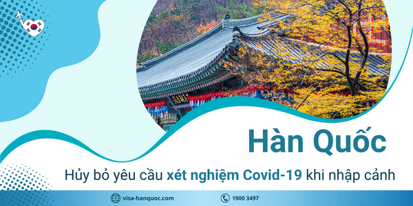 Hàn Quốc hủy bỏ yêu cầu xét nghiệm Covid-19 khi nhập cảnh