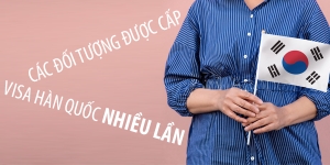 Các Đối Tượng Được Xét Cấp Visa Hàn Quốc Nhiều Lần