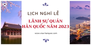 Lịch Nghỉ Lễ Của Lãnh Sự Quán Hàn Quốc Năm 2023